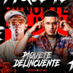 Piquete Delincuente (feat. Jey One)