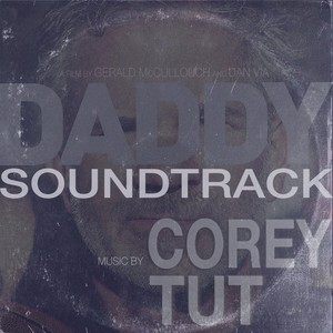 Daddy (Original Motion Picture Soundtrack) [Explicit]