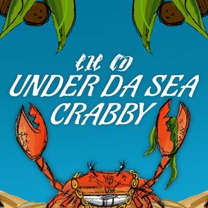 Under Da Sea Crabby (Explicit)