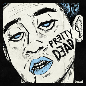 Pretty Dead (Explicit)