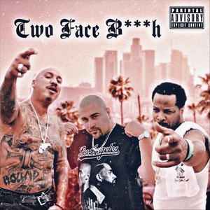 Two Face ***** (feat. Rasheed & Cuete Yeska) (Explicit)
