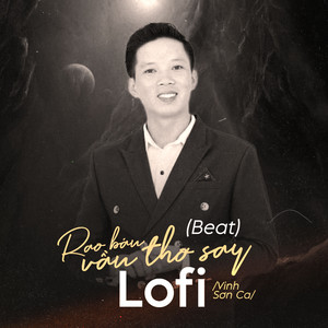 Rao Bán Vần Thơ Say (Beat Lofi)