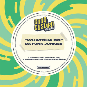 Whatcha Do (Milton Shadow Remix)