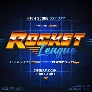 Rocket League(feat. Klaym) (Explicit)