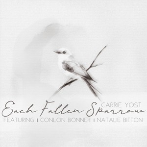Each Fallen Sparrow (feat. Conlon Bonner & Natalie Bitton)