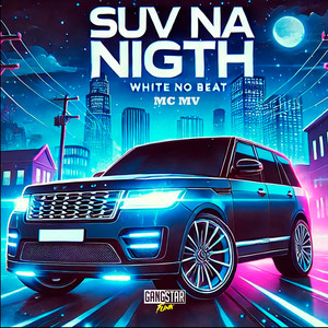 SUV NA NIGTH