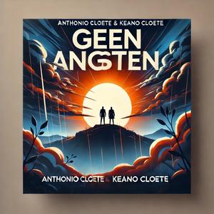 Geen angsten. (feat. Keano Cloete)