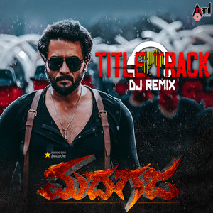 Madhagaja Title Track (DJ Remix)