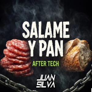 Salame Y Pan (After Tech)