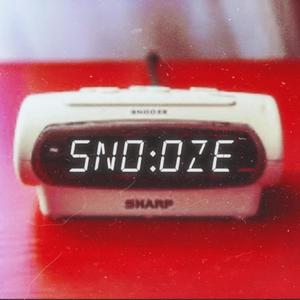 SNOOZE (feat. Dre808) [Explicit]