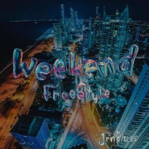 Weekend Freestyle (Explicit)