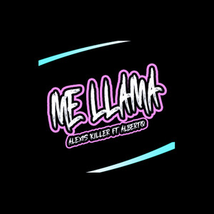 Me Llama (Explicit)