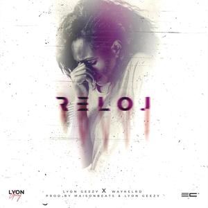 El Reloj(feat. WaykelRD & MaisonBeats)