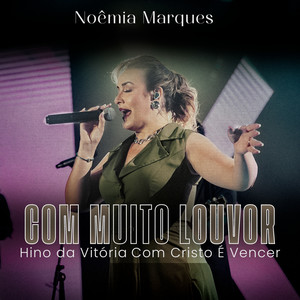 Com Muito Louvor / Hino da Vitória / Com Cristo É Vencer (COVER版)