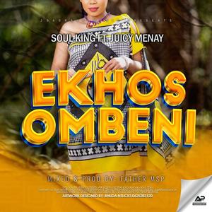 Ekhosombheni (feat. Juicy Menay)
