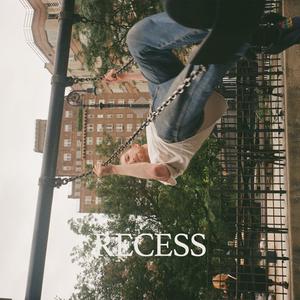 Recess (Explicit)