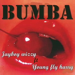 Bumba (feat. Young fly harry )