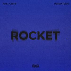 Rocket (feat. PB16ixteen) [Explicit]