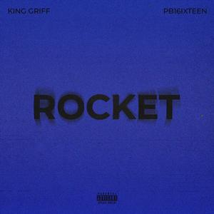 Rocket (feat. PB16ixteen) (Explicit)