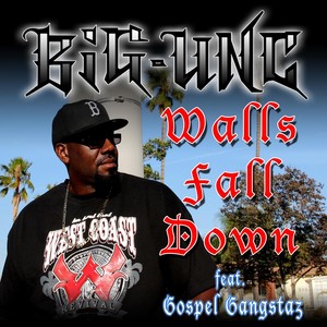 Walls Fall Down (feat. Gospel Gangstaz)