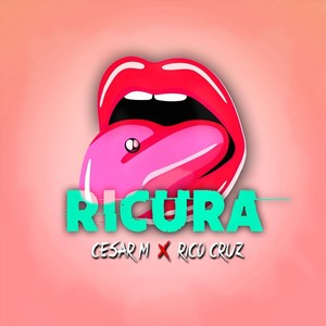 Ricura (feat. Rico Cruz) (Explicit)