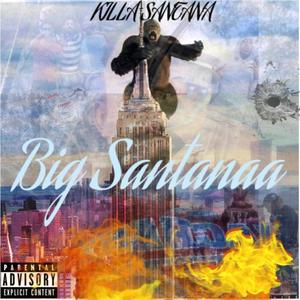 Big Santanaa (Explicit)