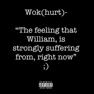 wok (hurt) (Explicit)
