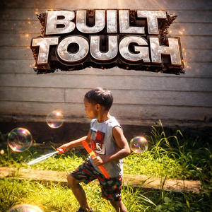 Built Tough (Explicit)