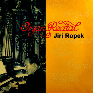 Organ Recital Jiri Ropek