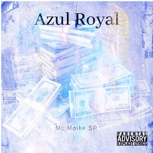 Azul Royal (Explicit)