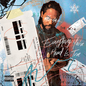 Everything You've Heard Is True (Explicit)