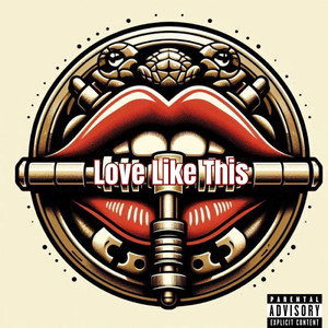 Love Like This (Explicit)