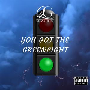 You Got The Greenlight (Explicit)