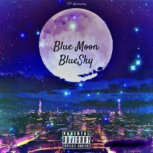 Blue Moon BlueSky (Explicit)