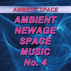 Ambient, Newage, Space Music - No. 4