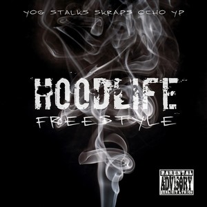 Hoodlife Freestyle (feat. Skraps, Ocho & Yp) [Explicit]