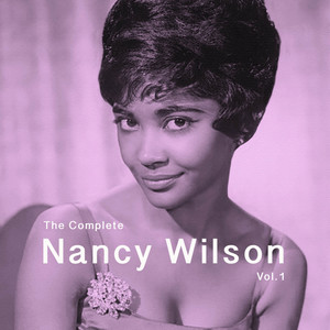 The Complete Nancy Wilson Vol.1