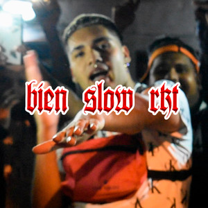 BIEN SLOW RKT (Estudio) [Explicit]