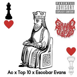 King of Heartz(feat. A.C. & Escobar Evans) (Explicit)