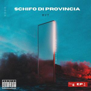 SCHIFO DI PROVINCIA (Explicit)