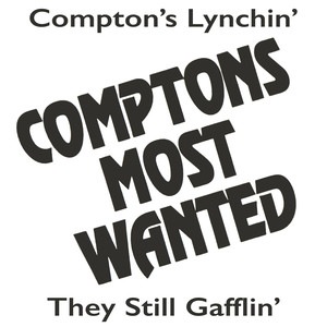 Compton's Lynchin' / They Still Gafflin' (Explicit)