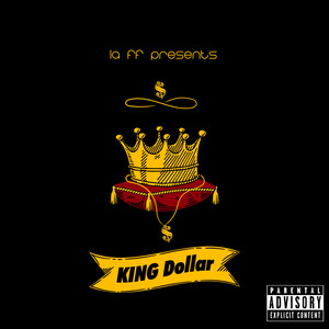 KING Dollar (Explicit)