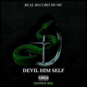 DEVIL HIM SELF (Explicit)