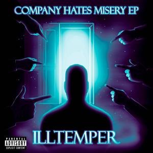 Company Hates Misery (Explicit)