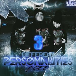 3 Different Personalities (Explicit)