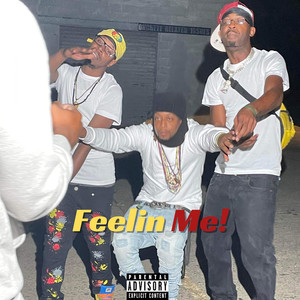 Feelin Me (Explicit)