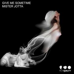 Give Me Sometime (Original Mix)