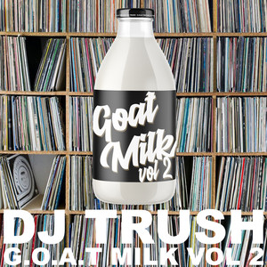 G.O.A.T Milk, Vol. 2 (Explicit)