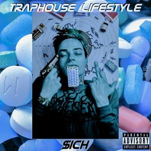 Traphouse Lifestyle (Explicit)