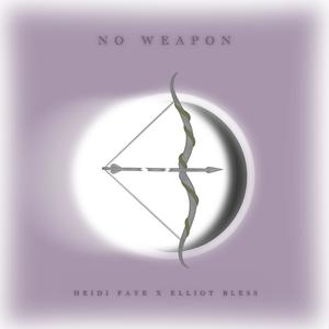 No Weapon (feat. Elliot Bless)